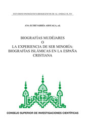 E-book, Biografias mudéjares, o, la experiencia de ser minoría : biografías islámicas en la España cristiana, CSIC, Consejo Superior de Investigaciones Científicas