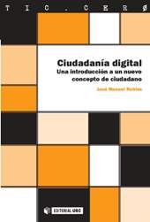 E-book, Ciudadanía digital : una introducción a un nuevo concepto de ciudadano, Robles, José Manuel, Editorial UOC