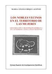 eBook, Los nobles vecinos en el territorio de las mujeres : construcción y transmisión simbólica en las sierras castellanas y riojanas, CSIC