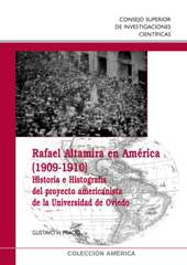 E-book, Rafael Altamira en América, 1909-1910 : historia e historiografía del proyecto americanista de la Universidad de Oviedo, Prado, Gustavo H., 1967-, CSIC