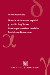 E-book, Sintaxis histórica del español y cambio lingüístico : nuevas perspectivas desde las tradiciones discursivas, Iberoamericana Vervuert