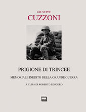 E-book, Prigione di trincee : memoriale inedito della grande guerra, Cuzzoni, Giuseppe, 1896-2001, Interlinea