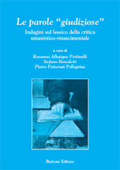E-book, Le parole giudiziose : indagini sul lessico della critica umanistico-rinascimentale : atti del seminario di studi, Roma, 16-17 giugno 2006, Bulzoni