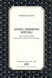 E-book, Dodici osservati speciali : atti di analisi testuale per la poesia italiana del Novecento, Bulzoni