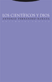 eBook, Los científicos y Dios, Fernández-Rañada, Antonio, Trotta