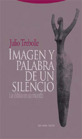 E-book, Imagen y palabra de un silencio : la Biblia en su mundo, Trebolle Barrera, Julio C., Trotta