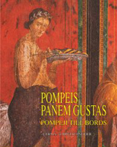 eBook, Pompeis panem gustas = Pompeji till bords : katalog till ultställningen i Hässleholm på Kultuhuset 13-9-2008/18-1-2009, "L'Erma" di Bretschneider