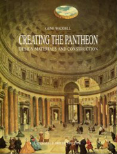 E-book, Creating the Pantheon : Design, Materials and Construction, Waddell, Gene, "L'Erma" di Bretschneider