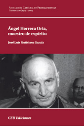 eBook, Ángel Herrera Oria, maestro de espíritu, Gutiérrez García, José Luis, 1923-, CEU Ediciones