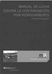 E-book, Manual de lucha contra la contaminación por hidrocarburos, Silos Rodríguez, José María, Universidad de Cádiz, Servicio de Publicaciones