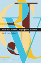 E-book, Teoría de la narrativa : una perspectiva sistemática, Valles Calatrava, José R., Iberoamericana Vervuert