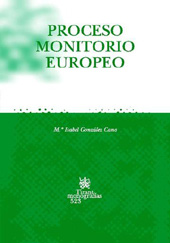 E-book, Proceso monitorio europeo : el Reglamento (CE) n. 1896/2006, del Parlamento Europeo y del Consejo, de 12 de diciembre de 2006, por el que se establece un proceso monitorio europeo, Tirant lo Blanch