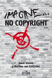 E-book, Imagine... No copyright, Smiers, Joost, Gedisa