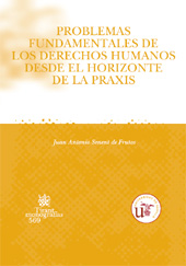 E-book, Problemas fundamentales de los derechos humanos desde el horizonte de la praxis, Senent de Frutos, Juan Antonio, Tirant lo Blanch