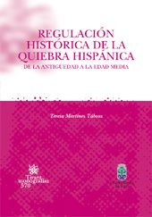 E-book, Regulación histórica de la quiebra hispánica : de la Antigüedad a la Edad Media, Tirant lo Blanch