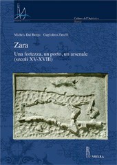 eBook, Zara : una fortezza, un porto, un arsenale : secoli XV-XVIII, Dal Borgo, Michela, Viella