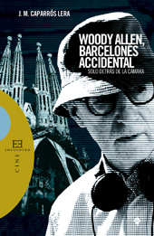 E-book, Woody Allen, barcelonés accidental : solo detrás de la cámara, Caparrós Lera, José María, 1943-, Encuentro