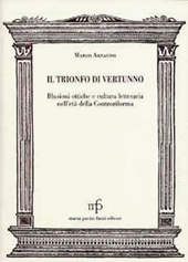 eBook, Il trionfo di Vertunno : illusioni ottiche e cultura letteraria nell'età della Controriforma, M. Pacini Fazzi