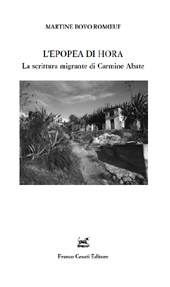 eBook, L'epopea di Hora : la scrittura migrante di Carmine Abate, Franco Cesati Editore