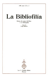 Issue, La bibliofilia : rivista di storia del libro e di bibliografia : CX, 2, 2008, L.S. Olschki