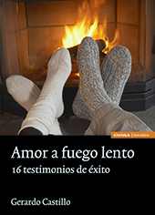 E-book, Amor a fuego lento : 16 testimonios de éxito, Castillo, Gerardo, EUNSA