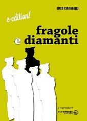 eBook, Fragole e diamanti, Ciarabelli, Luca, 1971-, Altrimedia