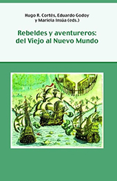 E-book, Rebeldes y aventureros : del Viejo al Nuevo Mundo, Iberoamericana