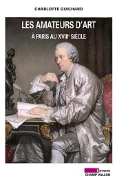 E-book, Les amateurs d'art à Paris au XVIIIe siècle, Champ Vallon