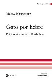 eBook, Gato por liebre : prácticas alimenticias en Floridablanca, Marschoff, María, Editorial Teseo