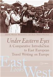 E-book, Under Eastern eyes : a comparative introduction to East European travel writing on Europe, Central European University Press