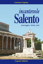 eBook, Incantevole Salento : paesaggio, storia, arte, Capone