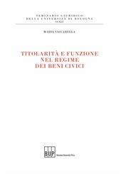 E-book, Titolarità e funzione nel regime dei beni civici, Vaccarella, Maria, Bononia University Press