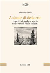 m, Animale di desiderio : silenzio, dettaglio e utopia nell'opera di Paolo Volponi, ETS