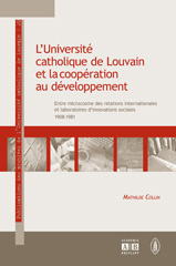 E-book, L'Université catholique de Louvain et la coopération au développement : entre microcosme des relations internationales et laboratoires d'innovations sociales, 1908- 1981, Academia