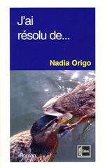E-book, J'ai résolu de..., Origo, Nadia, Editions Acoria