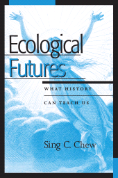 E-book, Ecological Futures : What History Can Teach Us, AltaMira Press