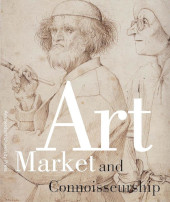 eBook, Art Market and Connoisseurship : A Closer Look at Paintings by Rembrandt, Rubens and Their Contemporaries, Amsterdam University Press