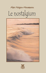 E-book, Le Nostalgium, Nzigou-Moussavou, Alain, Anibwe Editions