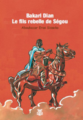 E-book, Bakari Dian, Le fils rebelle de S'gou, Anibw'