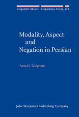 E-book, Modality, Aspect and Negation in Persian, Taleghani, Azita H., John Benjamins Publishing Company
