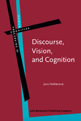 E-book, Discourse, Vision, and Cognition, Holšánová, Jana, John Benjamins Publishing Company