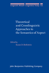 E-book, Theoretical and Crosslinguistic Approaches to the Semantics of Aspect, John Benjamins Publishing Company