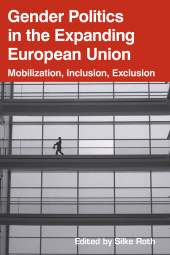 E-book, Gender Politics in the Expanding European Union : Mobilization, Inclusion, Exclusion, Berghahn Books