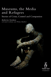 E-book, Museums, the Media and Refugees : Stories of Crisis, Control and Compassion, Berghahn Books