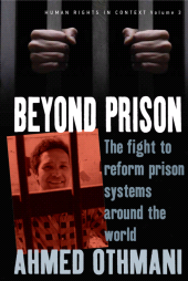 E-book, Beyond Prison : The Fight to Reform Prison Systems around the World, OthmaniâÂ , Ahmed, Berghahn Books