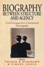 E-book, Biography Between Structure and Agency : Central European Lives in International Historiography, Berghahn Books