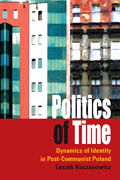 E-book, Politics of Time : Dynamics of Identity in Post-Communist Poland, Berghahn Books