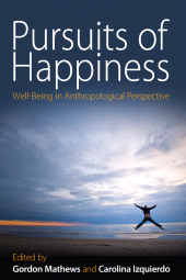 E-book, Pursuits of Happiness : Well-Being in Anthropological Perspective, Berghahn Books