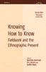 E-book, Knowing How to Know : Fieldwork and the Ethnographic Present, Berghahn Books
