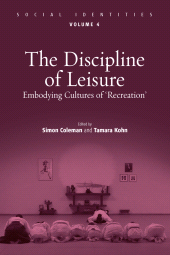 E-book, The Discipline of Leisure : Embodying Cultures of 'Recreation', Berghahn Books